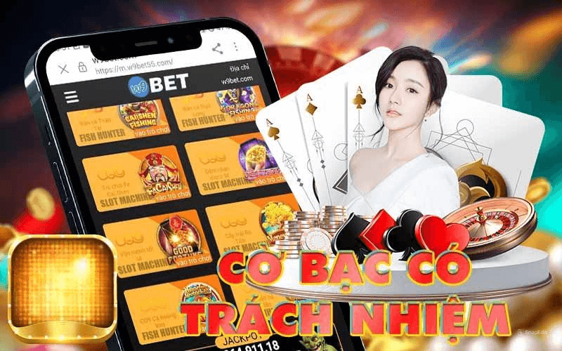 Khám Phá Dịch Vụ Cờ Bạc Có Trách Nhiệm Tại W9BET