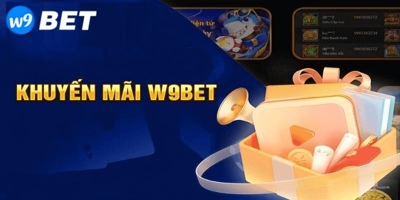 Tổng Quan Về Các Chương Trình Khuyến Mãi Tại W9BET